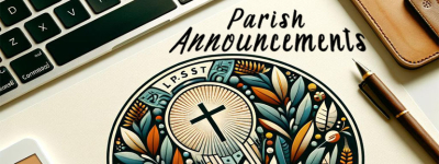 Twenty-Fifth Sunday in Ordinary Time Parish Announcements – September 21, 2025