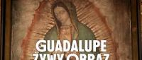 Guadalupe - Żywy Obraz Film
