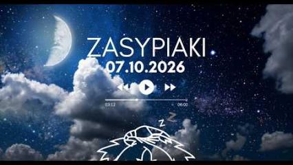 Zasypiaki || 07.10.2026 Środa