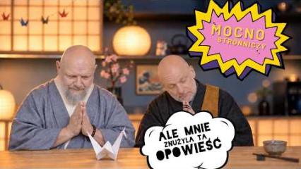 Mocno Stronniczy [#125] Ale mnie znużyła ta opowieść